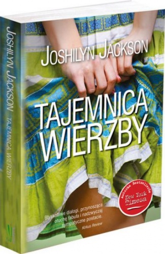 Okładka: Joshilyn Jackson - Tajemnica wierzby