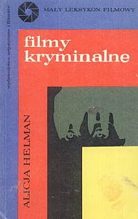 Okładka: Alicja Helman - Filmy kryminalne