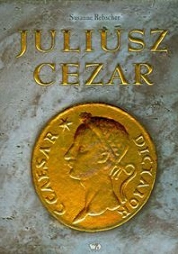 Okładka: Susanne Rebscher - Juliusz Cezar