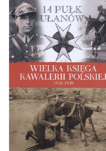 Okładka:  praca zbiorowa - 14 Pułk Ułanów Jazłowieckich