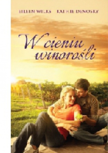 Okładka: Kathie DeNosky - W cieniu winorośli