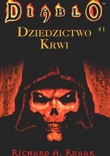 Okładka: Richard A. Knaak - Diablo: Dziedzictwo krwi
