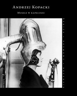 Okładka: Andrzej Kopacki - Muszle w kapeluszu