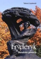 Okładka: Tadeusz Łopalewski - Fryderyk. Narodziny Geniusza