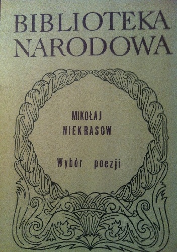 Okładka: Mikołaj Niekrasow - Wybór poezji