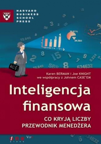 Okładka: John Case - Inteligencja finansowa. Co kryją liczby. Przewodnik menedżera