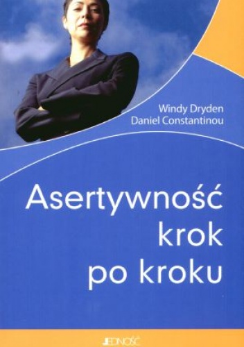 Okładka:  Windy Dryden - Asertywność krok po kroku.