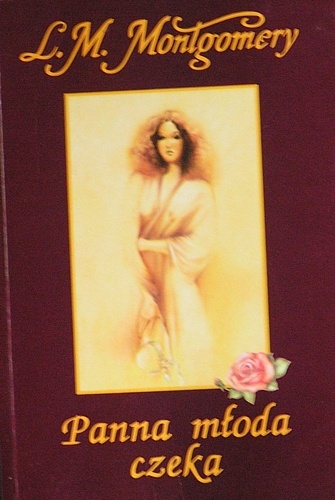 Okładka: Lucy Maud Montgomery - Panna młoda czeka
