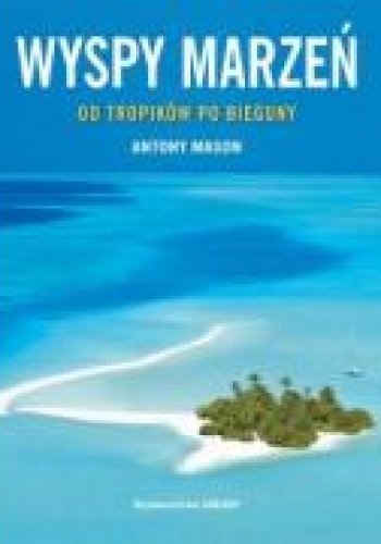Okładka: Antony Mason - Wyspy marzeń