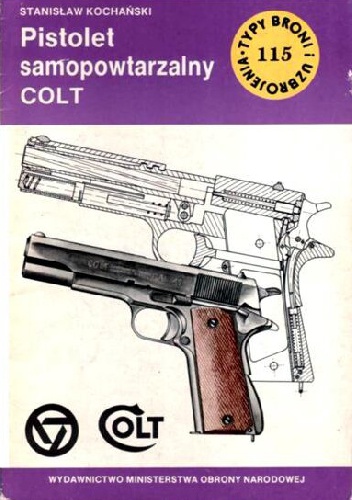 Okładka: Stanisław Kochański - Pistolet samopowtarzalny Colt