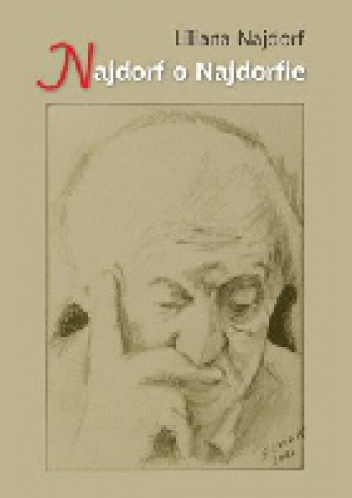 Okładka: Liliana Najdorf - Najdorf o Najdorfie