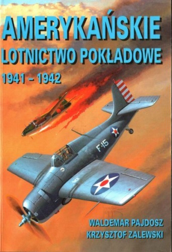 Okładka: Krzysztof Zalewski - Amerykańskie lotnictwo pokładowe 1941-1942