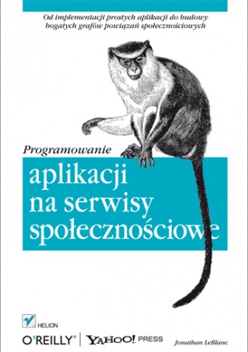 Okładka: Jonathan LeBlanc - Programowanie aplikacji na serwisy społecznościowe