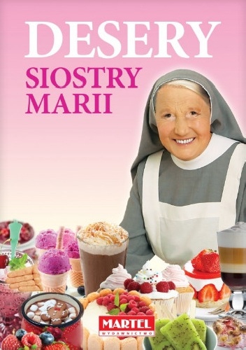 Okładka: Maria Goretti Nowak - Desery Siostry Marii