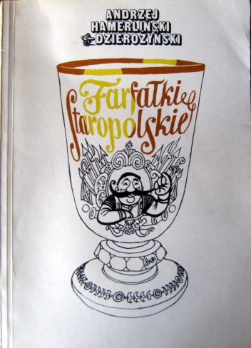 Okładka: Andrzej Hamerliński-Dzierożyński - Farfałki staropolskie