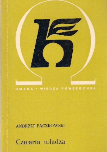 Okładka: Andrzej Paczkowski - Czwarta władza. Prasa dawniej i dziś