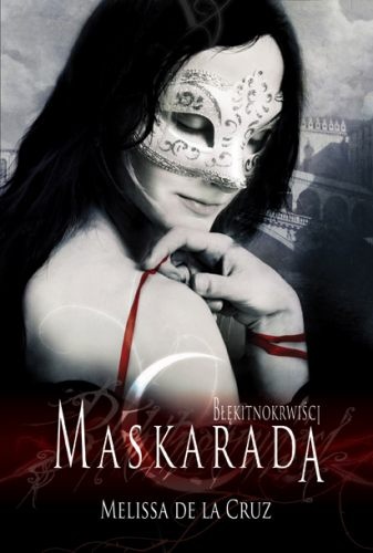 Okładka: Melissa de la Cruz - Maskarada