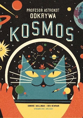 Okładka: Dominic Walliman - Profesor Astrokot odkrywa kosmos