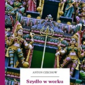 Okładka: Antoni Czechow - Szydło w worku