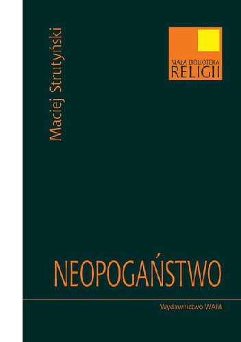 Okładka: Maciej Strutyński - Neopogaństwo