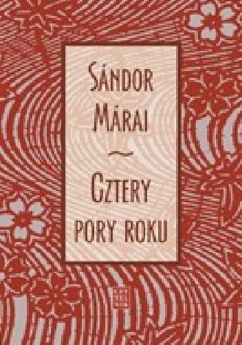 Okładka: Sándor Márai - Cztery pory roku