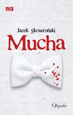 Jacek Skowroński - Mucha