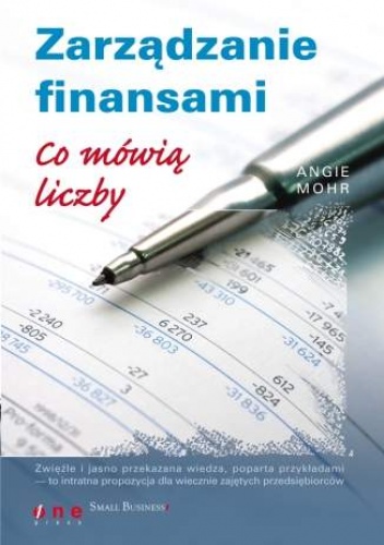 Okładka: Angie Mohr - zarządzanie finansami. Co mówią liczby