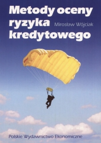 Okładka: Mirosław Wójciak - Metody oceny ryzyka kredytowego