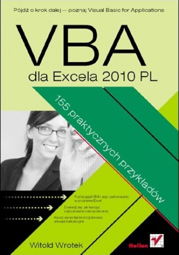 Okładka: Witold Wrotek - VBA dla Excela 2010 PL. 155 praktycznych przykładów