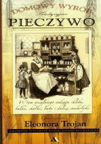 Okładka: Eleonora Trojan - Pieczywo. Domowy wyrób