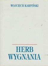 Okładka: Wojciech Karpiński - Herb wygnania