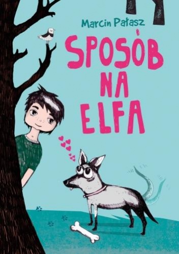 Okładka: Marcin Pałasz - Sposób na Elfa