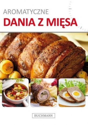 Okładka:  praca zbiorowa - Aromatyczne dania z mięsa