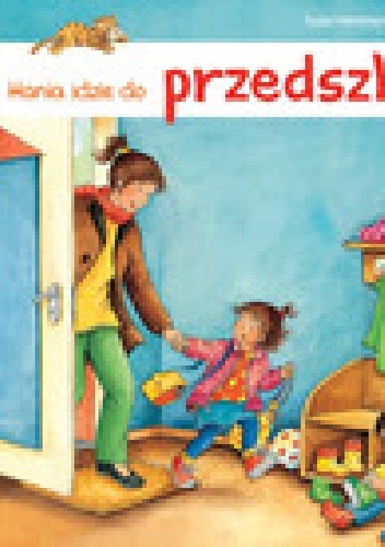 Okładka:  - Hania idzie do przedszkola