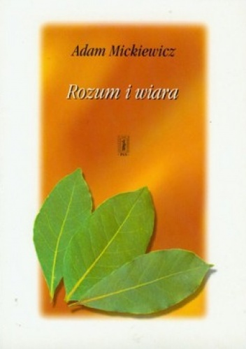 Okładka: Adam Mickiewicz - Rozum i wiara