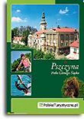 Okładka: Krzysztof Bzowski - Pszczyna. Perła Górnego Śląska