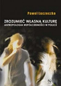 Okładka: Paweł Łuczeczko - Zrozumieć własną kulturę