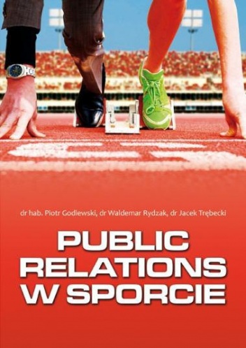 Okładka:  praca zbiorowa - Public Relations w Sporcie