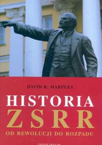Okładka: David R. Marples - Historia ZSRR. Od rewolucji do rozpadu