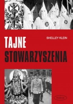 Okładka:  Shelley Klein - Tajne stowarzyszenia