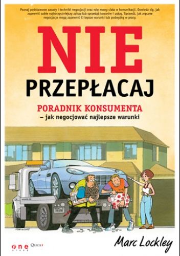Okładka: Marc Lockley - Nie przepłacaj. Poradnik konsumenta - jak negocjować najlepsze warunki