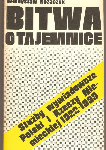 Okładka: Władysław Kozaczuk - Bitwa o tajemnice