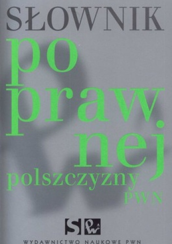 Okładka:  - Słownik poprawnej polszczyzny PWN
