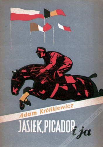 Okładka: Adam Królikiewicz - Jasiek, Picador i ja