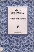 Okładka: Maria Ossowska - Wzór demokraty. Cnoty i wartości