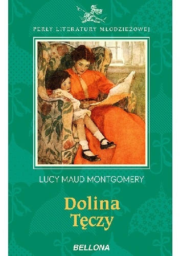 Okładka: Lucy Maud Montgomery - Dolina Tęczy