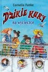 Okładka: Cornelia Funke - Dzikie kury na wycieczce