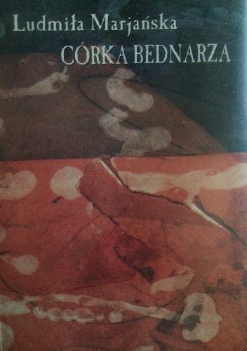Okładka: Ludmiła Marjańska - Córka bednarza