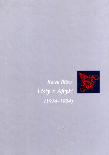 Okładka: Karen Blixen - Listy z Afryki (1914-1924)