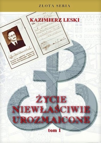 Okładka: Kazimierz Leski - Życie niewłaściwie urozmaicone. Tom 1-2
